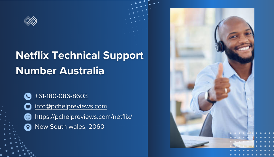 Netflix Technical Support Number Australia (+61-180-086-8603) – 24/7 Help