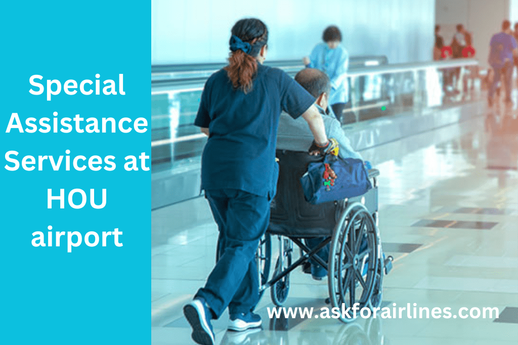 Special Assistance Services at HOU airport