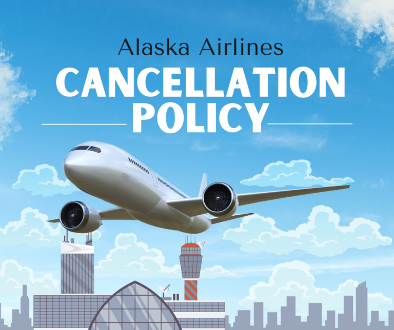 Alaska Airlines Cancellation Policy