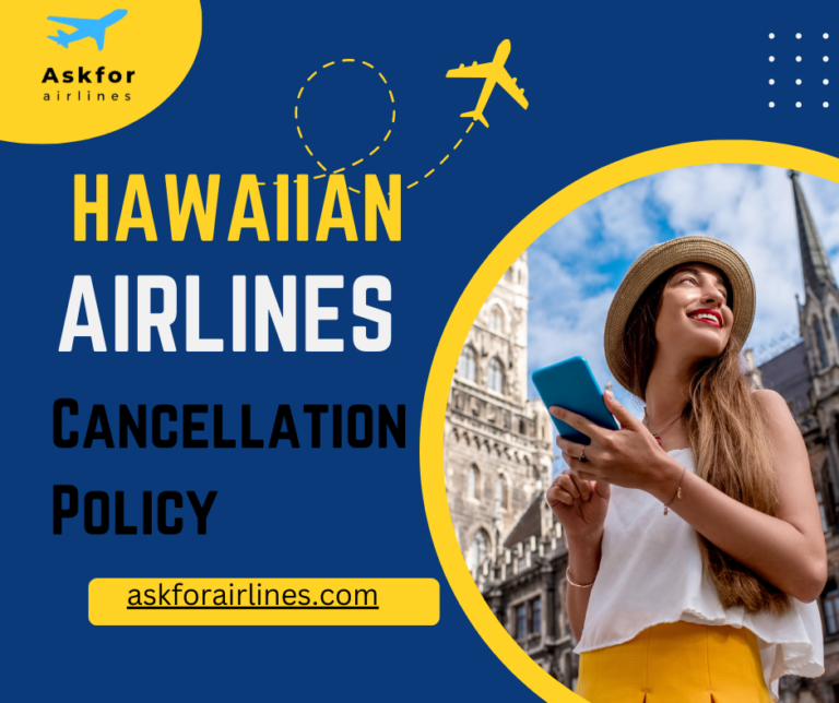 Hawaiian Airlines Cancellation Policy