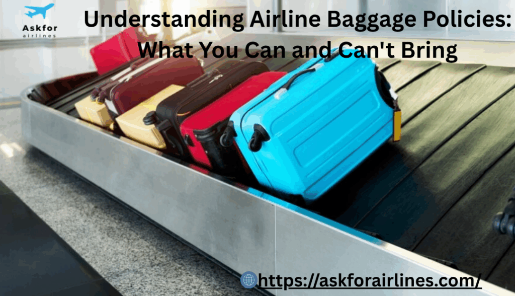 Understanding Airline Baggage Policies