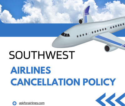 Southwest Airlines Cancellation Policy