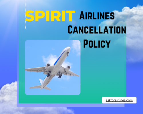 Spirit Airlines Cancellation Policy